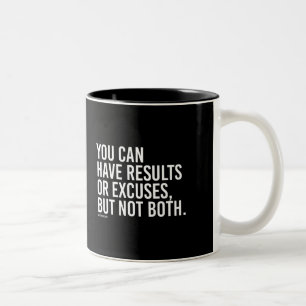 U kunt resultaten of excuses maar niet allebei heb tweekleurige koffiemok