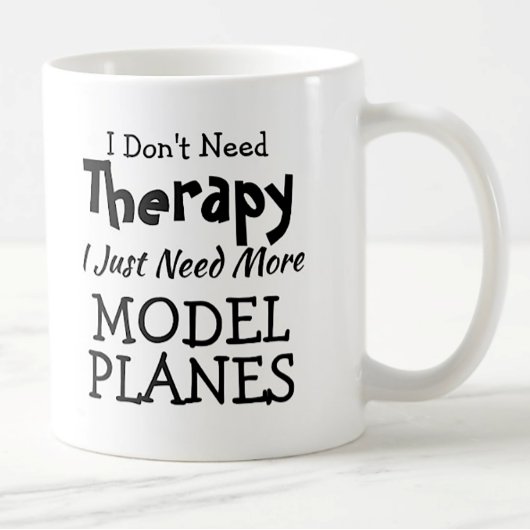 U kunt tekst wijzigen Geen Therapy Model Plane nod Koffiemok