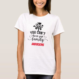 U kunt uw familie kiezen, reünie t-shirt
