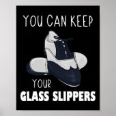 U kunt uw GL-slippers voet stomping tap dag houden Poster (Voorkant)