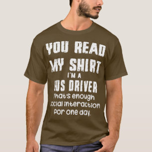 U leest mijn Shirt met een buschauffeur die voldoe