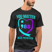 U maakt 988 Zelfmoordpreventie T-shirt (Voorkant)