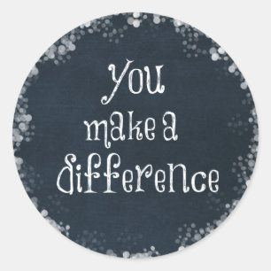 U maakt een Citaat van het Verschil Ronde Sticker