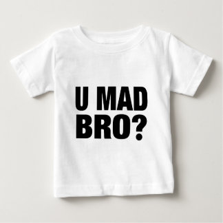 U MAD BRO