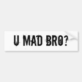 U Mad Bro? Bumpersticker (Voorkant)