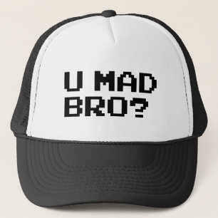 U MAD BRO? meme/chat/irc/4chan/troll/trolling Trucker Pet