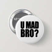U Mad Bro Ronde Button 5,7 Cm (Voorkant /achterkant)