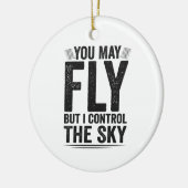 U mag vliegen, maar ik controleer het luchtverkeer keramisch ornament (Links)