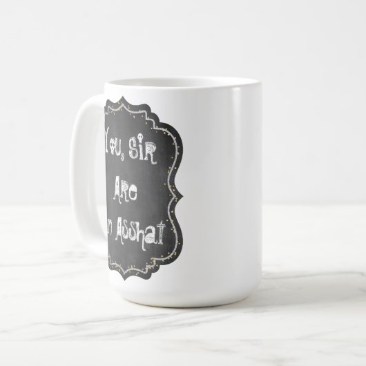 U, meneer, bent een Asshat Mok (Voorkant links)