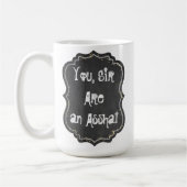 U, meneer, bent een Asshat Mok (Links)