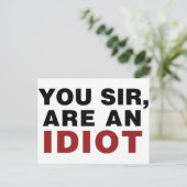 U, meneer, bent een Idioot Briefkaart (Staand voorkant)