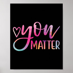 U - Mental Health Awareness Inspirerend Gift Poster