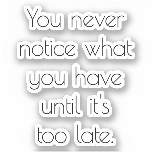 U merkt nooit aangepaste vinylsticker sticker (Voorkant)