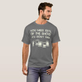U Miss 100% van de schoenen die u niet gebruikt T-shirt (Voorkant volledig)