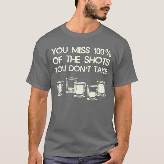 U Miss 100% van de schoenen die u niet gebruikt T-shirt (Voorkant)