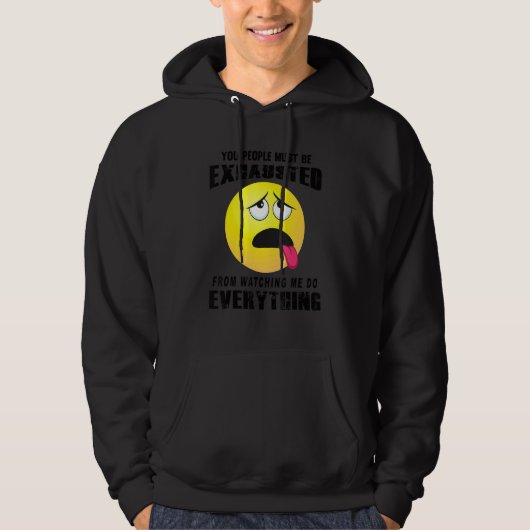 U moet de Sarcastische Humor grap hebben. Hoodie (Voorkant)