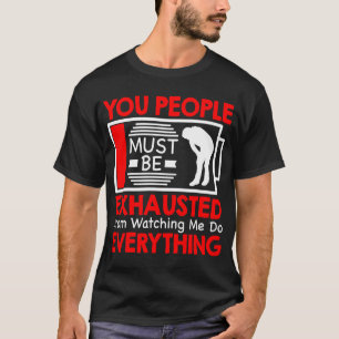 U moet worden uitgeroeid door naar mij te kijken. t-shirt