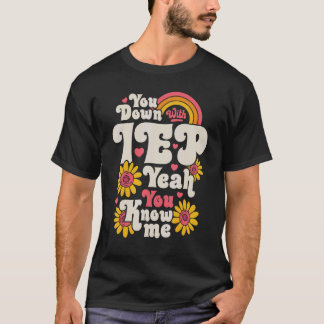 U neer met IEP SPED Teacher Special Education T-shirt