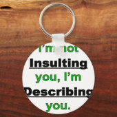 U niet beledigen sleutelhanger (Voorkant)