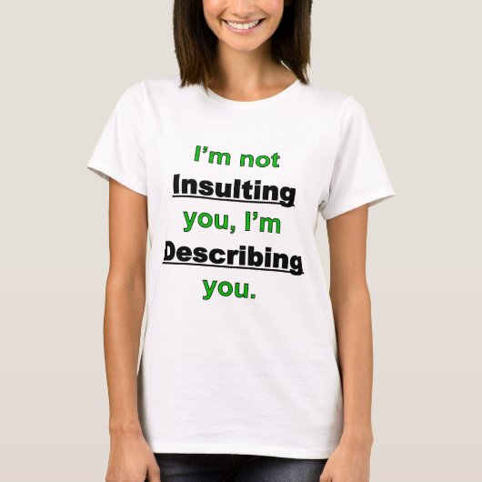 U niet beledigen t-shirt (Voorkant)