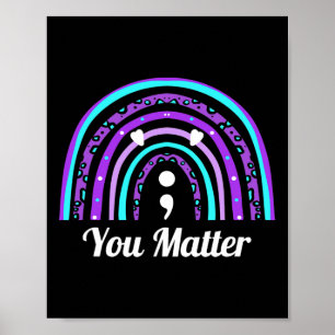 U Probleem Semicolon - Zelfmoordbewustzijn Poster
