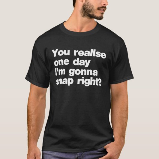 U realiseert zich dat ik op een dag precies 1 t-shirt (Voorkant)