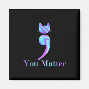 U Semicolon Cat Suicide Geestelijke Gezondheid Bew Magneet