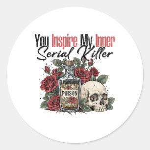 U spuit mijn seriële inwendige moordenaar ronde sticker