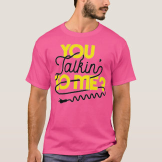U Talkinx27 aan me Taxi bestuurderscitaat 2 T-shirt