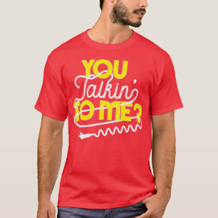 U Talkinx27 aan me Taxi rijcitaat T-shirt