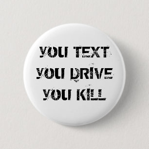 u TEKST u DRIVE u DOODT Ronde Button 5,7 Cm