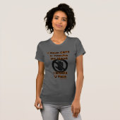 U Toucha Da Hand...CRPS T-shirt (Voorkant volledig)