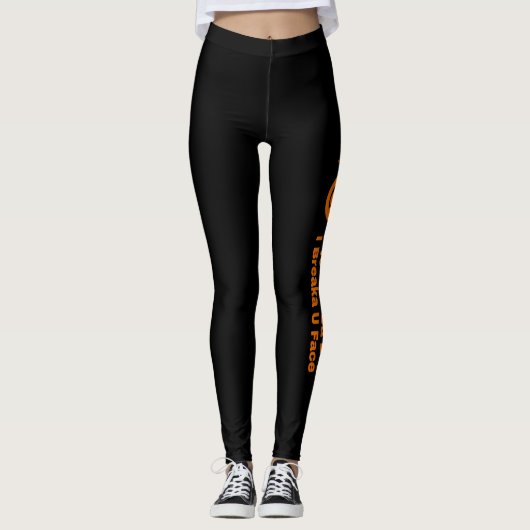 U Toucha Da Leg...RSD Leggings (Voorkant)