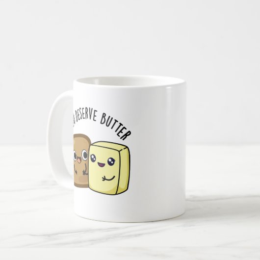 U verdient Butter Funny Food Pun Koffiemok (Voorkant links)