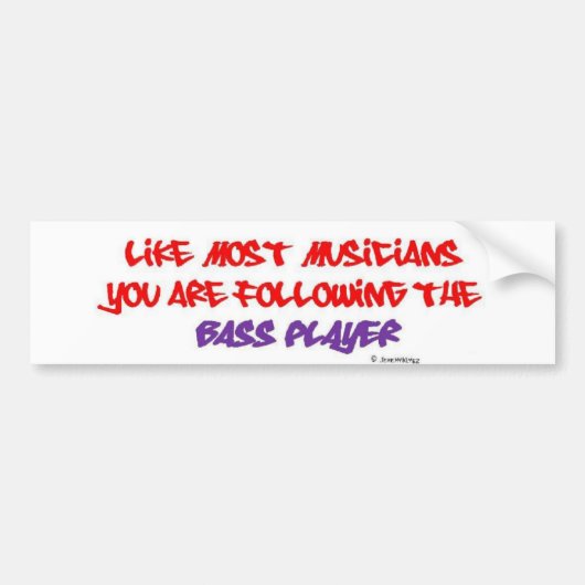 U volgt de Bass Player - White Bumpersticker (Voorkant)