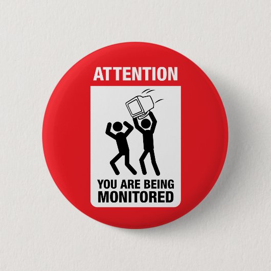 U wordt bewaakt - Office Humor Ronde Button 5,7 Cm (Voorkant)