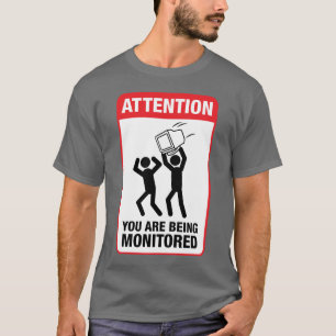 U wordt bewaakt - Office Humor T-shirt