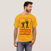 U wordt bewaakt t-shirt (Voorkant volledig)