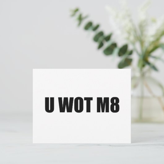U WOT M8? BRIEFKAART (Staand voorkant)