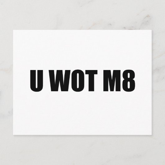 U WOT M8? BRIEFKAART (Voorkant)