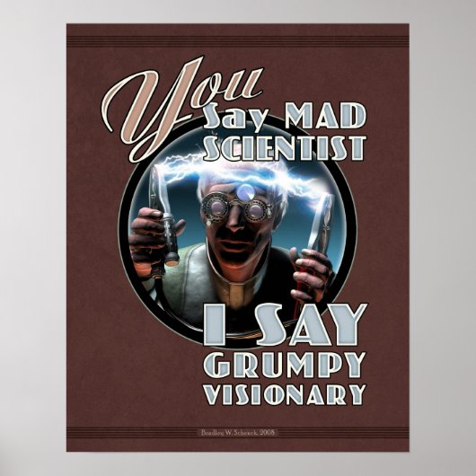 U zegt: Mad Scientist... poster (16x20 inch) (Voorkant)