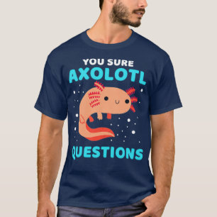U ZEKERT AXOLOTL VRAGEN 1 T-SHIRT