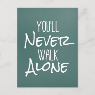 U zult Citaat van het Loop nooit alleen Briefkaart