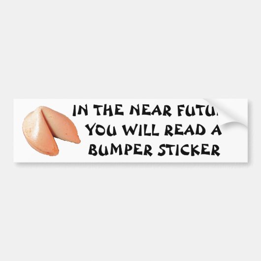 U zult een Bumpersticker Fortune Cookie lezen (Voorkant)