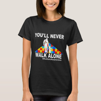 U zult Loop nooit alleen Autisme Bewustheid T-shirt