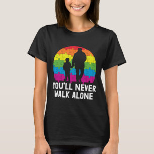U zult Loop nooit alleen Autisme Bewustheid T-shirt