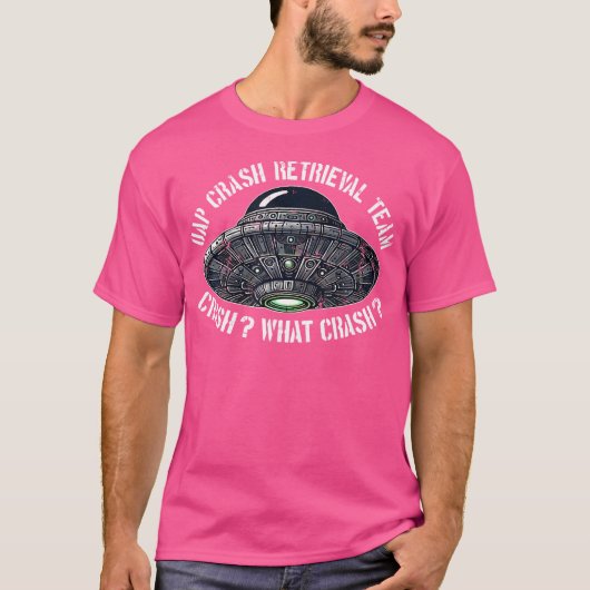 UAP Crash Retrieval Team Orbs UFO's Alien Technolo T-shirt (Voorkant)