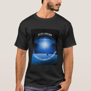 UAP Niet-geïdentificeerde Anomalieverschijnselen U T-shirt