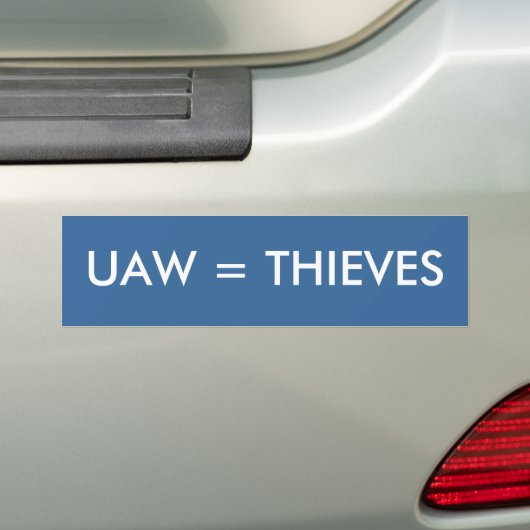 UAW = THIEVEN BUMPERSTICKER (Op auto)