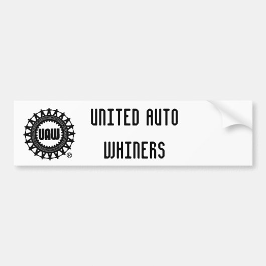uaw, VERENIGDE AUTO WHINERS Bumpersticker (Voorkant)